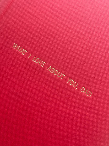 What I Love About You, Dad