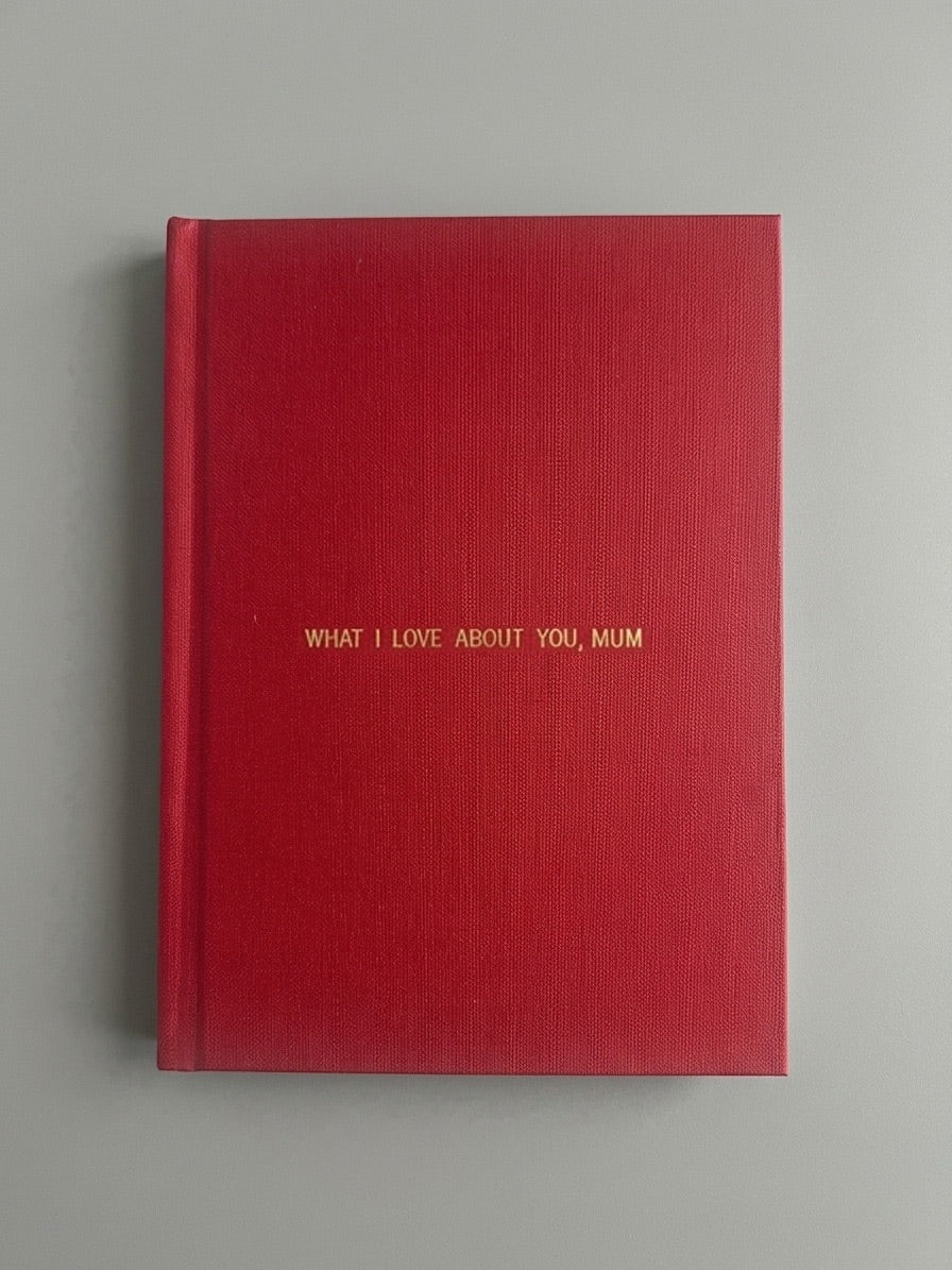 What I Love About You, Mum