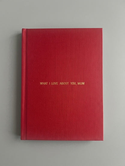 What I Love About You, Mum